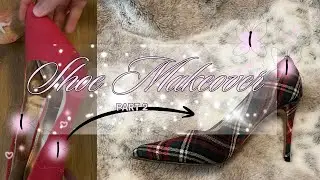 DIY High Heel Makeover Part 2 | Plaid Fabric Custom Heels | Step-by-Step 