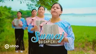 Coro La Voz de Dios || Sumaj Quishpichij - (Oficial Video)