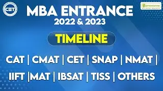 MBA Entrance 2022 & 2023 - Timeline - CAT | CMAT | CET | SNAP | NMAT | IIFT | MAT | IBSAT |TISS.
