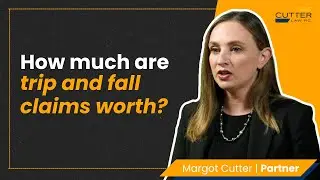 How Much are Trip and Fall Claims Worth? Margot Cutter Explains