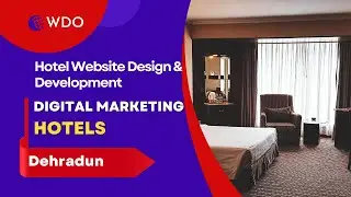 Hotel Website designer/ Development in Dehradun | Digital Marketing for Hotel in Dehradun
