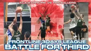 FRONTLINE BATTLE FOR THIRD : FCA WARRIORS VS FBS BALLERS