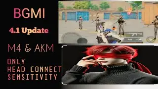 BGMI 4.1 Best Sensitivity for M4 & AKM 100% Head Connect Settings  Bgmi Ka 4.1Update Ka Sensitivity 