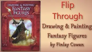 Drawing And Painting Fantasy Figures - Flip Through art book