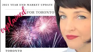 2021 Year-End Toronto Real Estate Market Update. Predictions For 2022