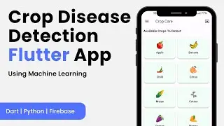 (𝐅𝐥𝐮𝐭𝐭𝐞𝐫 𝐏𝐀𝐈𝐃 𝐀𝐩𝐩) Crop Disease Detection using Machine Learning and Firebase | FYP