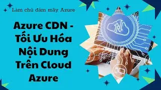 Урок 25: Azure CDN &mdash; оптимизация контента в облаке Azure