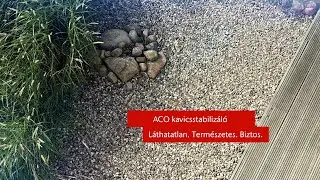 ACO kavicsstabiliz&aacute;l&oacute;, avagy hogyan &eacute;rj&uuml;k el, hogy a kavics a hely&eacute;n maradjon