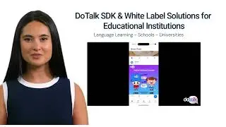 DoTalk Education SDK or White Label Explainer