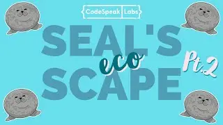 Seal's Eco Escape (Part 2) - Hour of Code | Scratch Tutorial