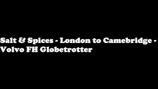 ETS2 Job | Salt & Spices - London to Camebridge - Volvo FH Globetrotter