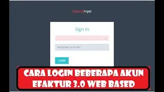 cara login beberapa akun efaktur 3.2 web based