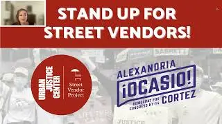 Stand Up For Street Vendors | Alexandria Ocasio-Cortez