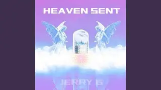 HEAVEN SENT
