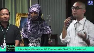 International Students of MT Program with Field Trip Experiences:Faculty Party and Deployment 74th
