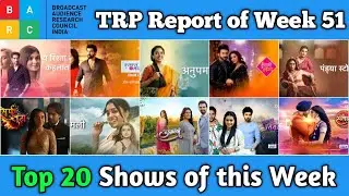 BARC Trp Report of Week 51 : Top 20 Shows of this Week