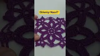 Bu G&uuml;zel Modelin Eklenişi Nasıl Yapılır? #crochet #&ouml;rg&uuml; #dantelmodeli
