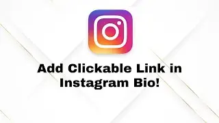 How to Add a Clickable Link in Instagram Bio (Fast & Easy 2025!)