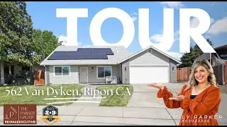 Home Tour- 562 Van Dyken, Ripon CA