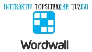 Wordwallda test yaratish 1-dars / Bolajonlar uchun interaktiv test va o'yinlar yaratish