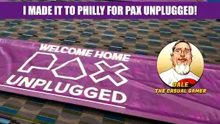 PAX Unplugged 2025 VLOG - Day Zero - the drive and walking the Expo Hall during Set-Up