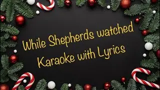 While Shepherds Watched Their Flocks by Night Karaoke with Lyrics   Zion MusicZ   Christmas Karaoke