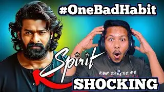 SPIRIT - #OneBadHabit Reaction | PRABHAS | Tripti D, Vivek Oberoi | Sandeep R Vanga