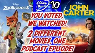 Zootopia Vs John Carter? Disney Discussions 10; Listeners Chose The Movies! (Or Zootopia/Zoomania)