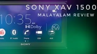 SONY CAR STEREO XAV 1500 MALAYALAM REVIEW