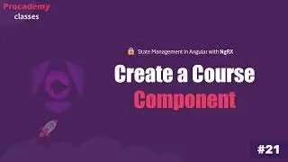 #21 Create & Design a Course Component in Angular | Master Angular State Management with NgRx