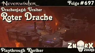 NEVERWINTER #697 DRAGONSLAYER - Drachenjagd Uralter Roter Drache -Kleriker Let&rsquo;s Play- PS4 Deutsch