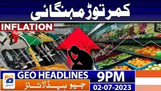 Geo News Headlines 9 PM | 2nd July 2023