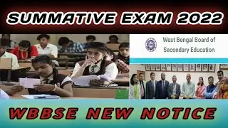 Schedule for Summative Exams 2022 Of West Bengal Schools || WBBSE New Notice  || Class VI to X ||