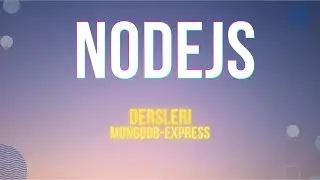 NodeJs - Express Dersleri - 03 Express