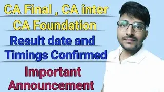 RESULT DATE AND TIME DECLARED TODAY | Important Announcement By ICAI | Sept 25