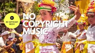 [NO COPYRIGHT MUSIC] Procession - Puddle of Infinity, Ambient, Dramatic