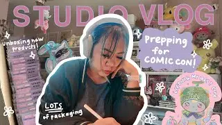 STUDIO VLOG | Prepping for my first Comic Con! ✨ Unboxing & packing new products! ~