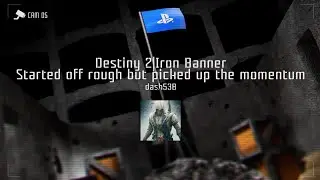 Destiny 2|Iron Banner: Started off Rough but picked up the Momentum