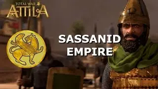 Total War: Attila Sassanid Empire Intro Cinematic