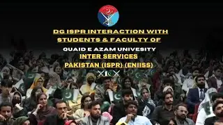 DG ISPR Interaction With Students & Faculty Of Quaid-e-Azam Unvistry Islamabad 