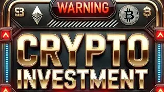 🚨CRYPTO INVESTMENT WARNING🚨