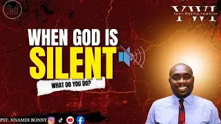 HOW TO RECEIVE FROM GOD (PT 4): When God Is Silent || Nnamdi Bonny || Your Weekly Impulse.