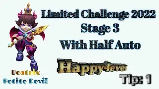 Limited Challenge 2022 - Petite Devil | Stage 3 With Half Auto Mode | Happy4ever