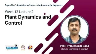 Lec 35: Plant Dynamics and Control