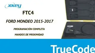 TRUE CODE - Programaci&oacute;n Completa Mandos Proximidad Ford Mondeo 2015 - 2017