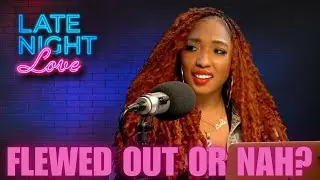 Flewed Out: Trying Long Distance Love | Late Night Love
