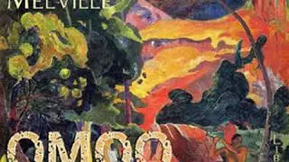 Omoo: A Narrative of Adventures in the South Seas by Herman MELVILLE Part 2/2 | Full Audio Book