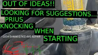 TOYOTA PRIUS KNOCKING ON START UP???