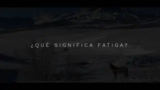 &iquest;Qu&eacute; significa fatiga?