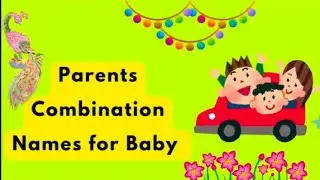 #babygirlnames #babyboynames #parentscombinationnames #miniziv #youtube #youtubevideo #trending 